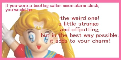 Which Bootleg Sailor Moon Alarm Clock Are You?